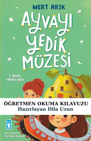 Ayvayı Yedik Müzesi Öğretmen Okuma Kılavuzu
